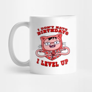 I Dont Have Birthdays I Level Up Red Mug